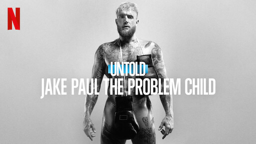 ดูหนัง ออนไลน์ Untold Jake Paul the Problem Child เต็มเรื่อง